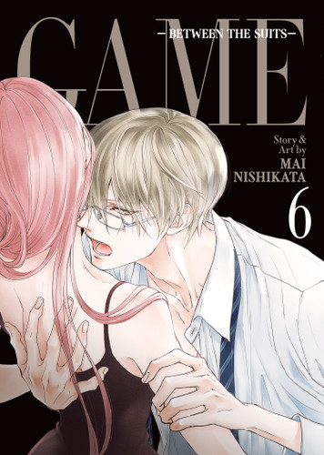 GAME: Between the Suits Vol. 6 (GAME: Between the Suits) book cover by Mai Nishikata