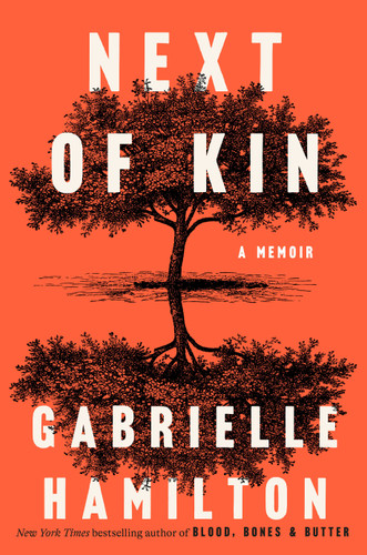 Next of Kin: A Memoir book cover by Gabrielle Hamilton