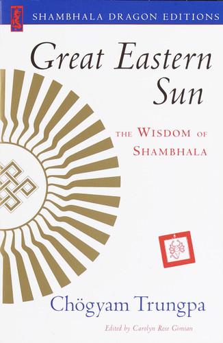 Great Eastern Sun: The Wisdom of Shambhala book cover by Chogyam Trungpa