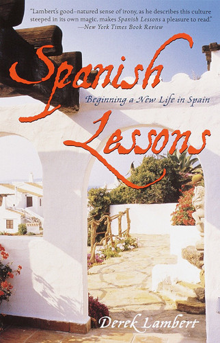 Spanish Lessons: Beginning a New Life in Spain book cover by Derek Lambert