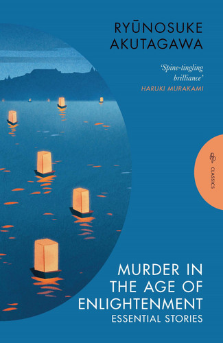 Murder in the Age of Enlightenment: Essential Stories (Pushkin Press Classics) book cover by Ryonosuke Akutagawa
