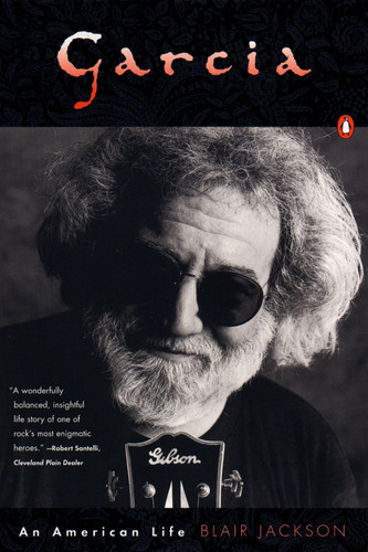 Garcia: An American Life book cover by Blair Jackson