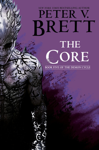 The Core: Book Five of The Demon Cycle (The Demon Cycle) book cover by Peter V. Brett