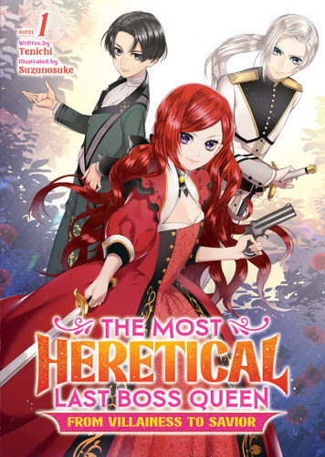 The Most Heretical Last Boss Queen: From Villainess to Savior (Light Novel) Vol. 1 (The Most Heretical Last Boss Queen: From Villainess to Savior (Light Novel)) book cover by Tenichi