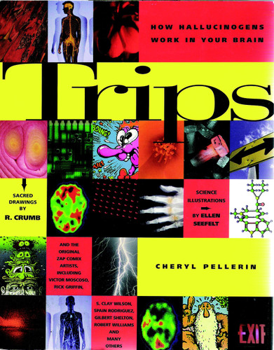 Trips: How Hallucinagens Work in Your Brain book cover by Cheryl Pellerin