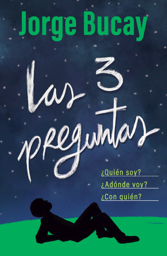 Las tres preguntas / The Three Questions book cover by Jorge Bucay