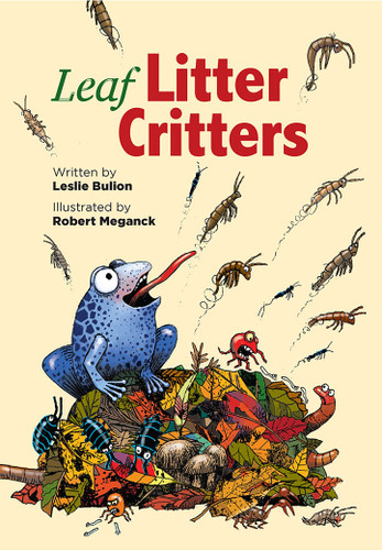 Leaf Litter Critters book cover by Leslie Bulion