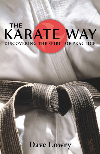 The Karate Way: Discovering the Spirit of Practice book cover by Dave Lowry