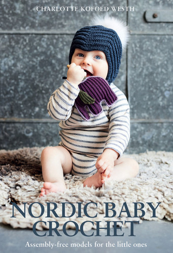 Nordic Baby Crochet: Assembly-free models for the little ones book cover by Charlotte Kofoed Westh
