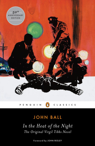 In the Heat of the Night: The Original Virgil Tibbs Novel book cover by John Ball