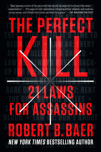 The Perfect Kill: 21 Laws for Assassins book cover by Robert B. Baer