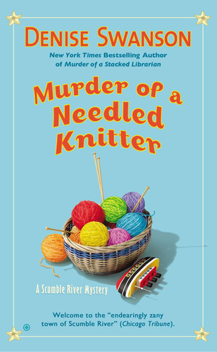 Murder of a Needled Knitter (Scumble River Mystery) book cover by Denise Swanson