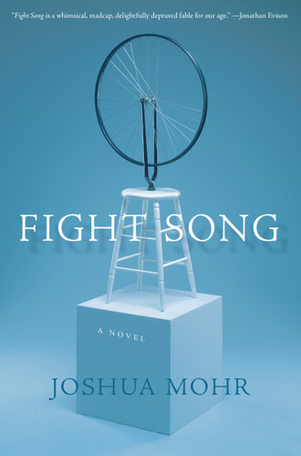 Fight Song: A Novel book cover by Joshua Mohr