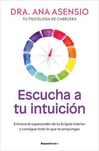 Escucha a tu intuición / Listen to Your Intuition book cover by Dra Ana Asensio