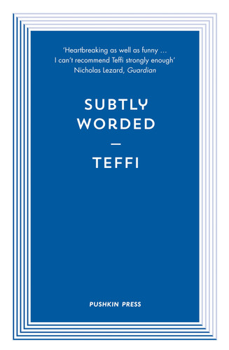 Subtly Worded and Other Stories (Pushkin Blues) book cover by Teffi