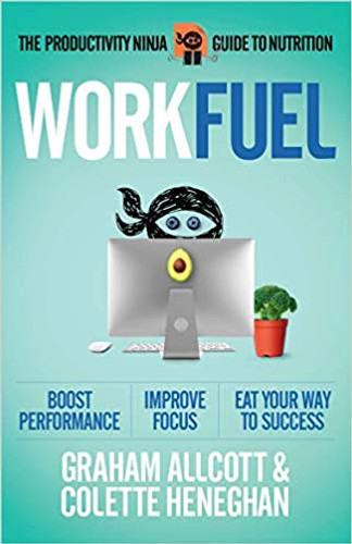Work Fuel: The Productivity Ninja Guide to Nutrition Cover
