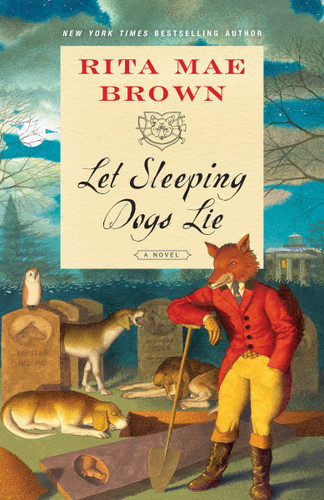 Let Sleeping Dogs Lie: A Novel ("Sister" Jane) book cover by Rita Mae Brown