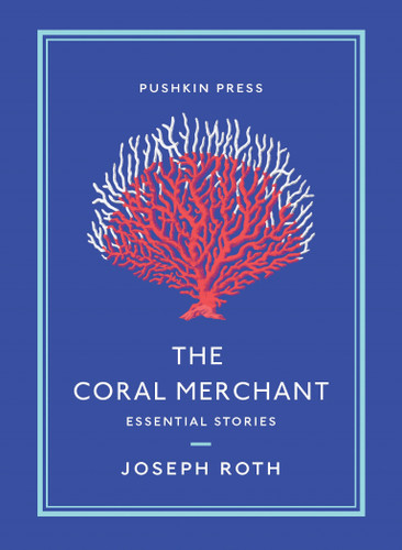 The Coral Merchant: Essential Stories (Essential Stories) book cover by Joseph Roth