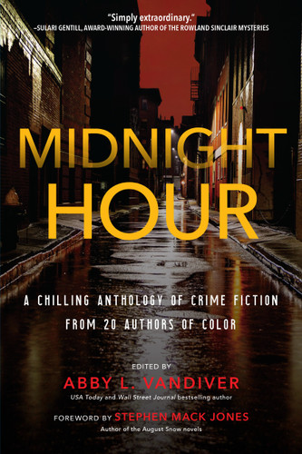 Midnight Hour: A chilling anthology of crime fiction from 20 authors of color book cover by Abby L. Vandiver