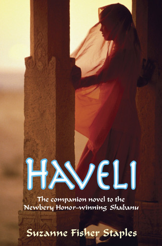 Haveli (Shabanu Series) book cover by Suzanne Fisher Staples
