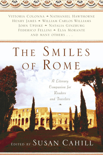 The Smiles of Rome: A Literary Companion for Readers and Travelers book cover by 