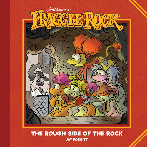 Jim Henson's Fraggle Rock: The Rough Side of the Rock (Fraggle Rock) book cover by Jay Fosgitt