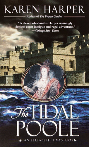 The Tidal Poole (Elizabeth I Mystery) book cover by Karen Harper