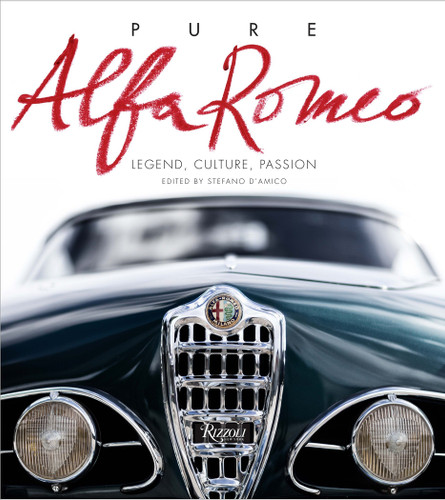 Pure Alfa Romeo: Legend, Culture, Passion book cover by Stefano d'Amico