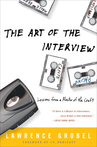 The Art of the Interview: Lessons from a Master of the Craft book cover by Lawrence Grobel
