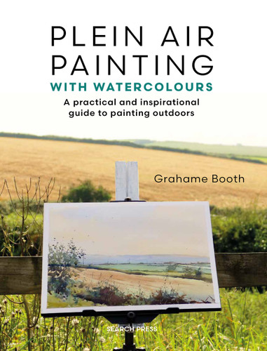 Plein Air Painting with Watercolours: A practical and inspirational guide to painting outdoors book cover by Grahame Booth