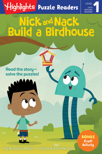 Nick and Nack Build a Birdhouse (Highlights Puzzle Readers) book cover by Brandon Budzi