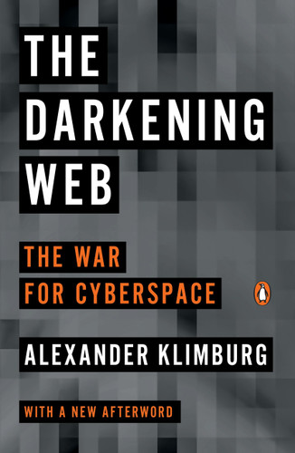 The Darkening Web: The War for Cyberspace book cover by Alexander Klimburg
