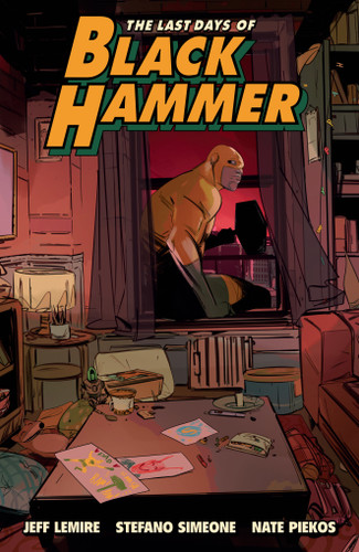 The Last Days of Black Hammer: From the World of Black Hammer book cover by Jeff Lemire