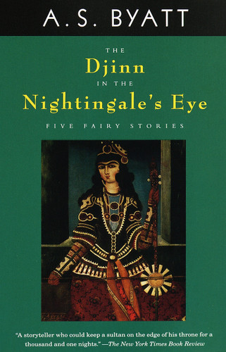 The Djinn in the Nightingale's Eye: Five Fairy Stories (Vintage International) book cover by A. S. Byatt