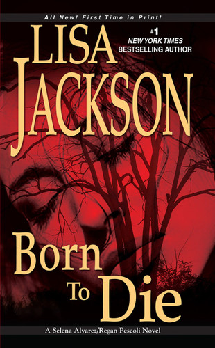 Born To Die (An Alvarez & Pescoli Novel) book cover by Lisa Jackson