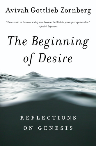 The Beginning of Desire: Reflections on Genesis book cover by Avivah Gottlieb Zornberg