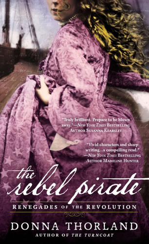The Rebel Pirate (Renegades of the American Revolution) book cover by Donna Thorland