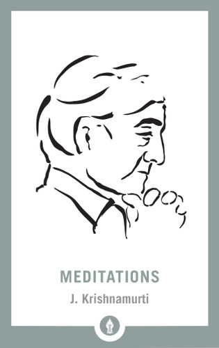 Meditations (Shambhala Pocket Library) book cover by J. Krishnamurti
