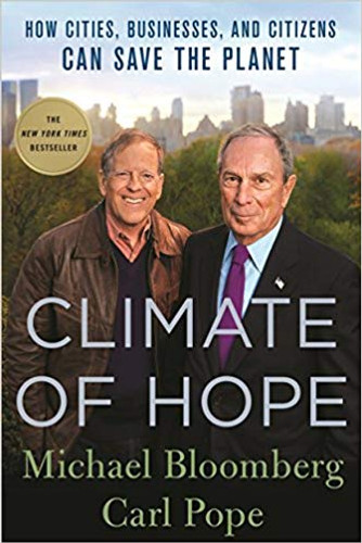 Climate of Hope: How Cities, Businesses, and Citizens Can Save the Planet Cover