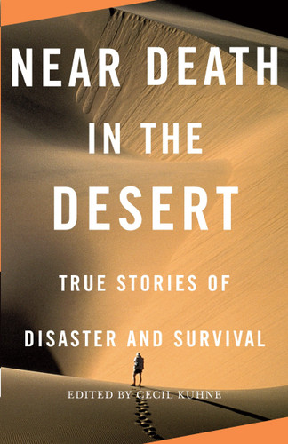 Near Death in the Desert: True Stories of Disaster and Survival (Vintage Departures) book cover by 