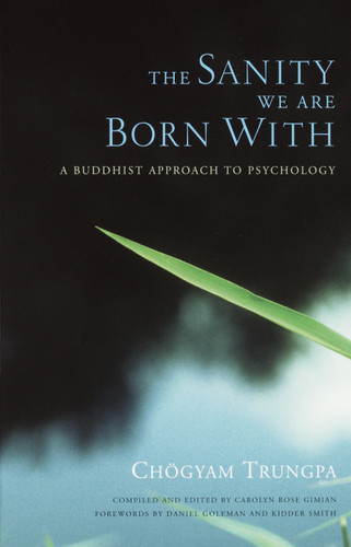 The Sanity We Are Born With: A Buddhist Approach to Psychology book cover by Chogyam Trungpa