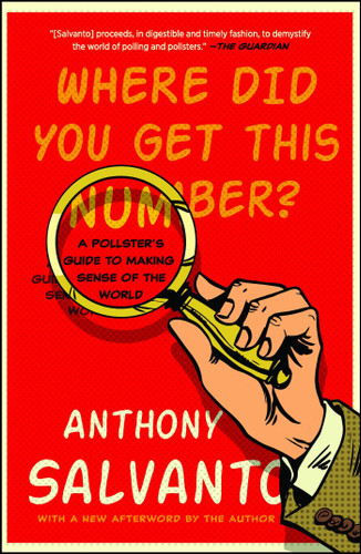 Where Did You Get This Number?: A Pollster's Guide to Making Sense of the World book cover by Anthony Salvanto