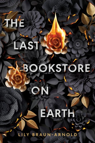 The Last Bookstore on Earth book cover by Lily Braun-Arnold