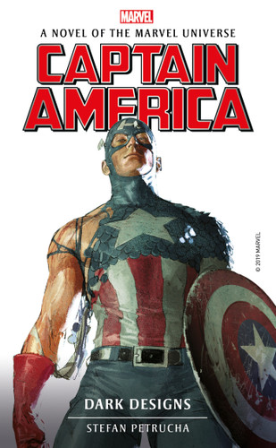 Marvel Novels - Captain America: Dark Designs (Marvel Novels) book cover by Stefan Petrucha