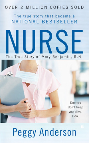 Nurse: The True Story of Mary Benjamin, R.N. book cover by Peggy Anderson