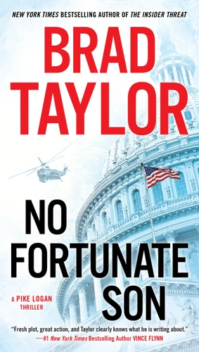 No Fortunate Son (A Pike Logan Thriller) book cover by Brad Taylor