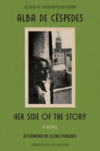 Her Side of the Story: From the author of FORBIDDEN NOTEBOOK book cover by Alba de Céspedes