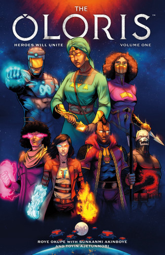 The Oloris: Heroes Will Unite Volume 1 book cover by Roye Okupe
