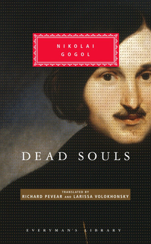 Dead Souls: Introduction by Richard Pevear (Everyman's Library Classics Series) book cover by Nikolai Gogol