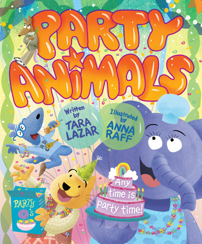 Party Animals (Party Animals) book cover by Tara Lazar